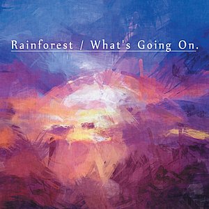 Image for 'Rainforest/What's Going On - EP'