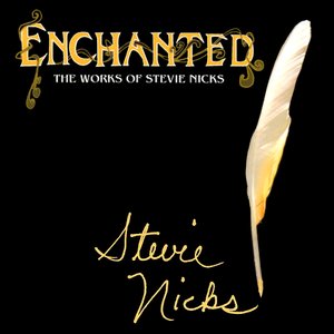 'Enchanted: The Works Of Stevie Nicks' için resim