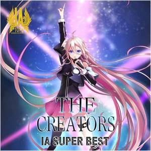 “IA SUPER BEST -THE CREATORS -”的封面