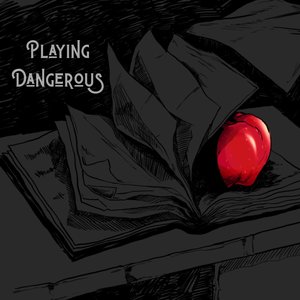 Image for 'Playing Dangerous'