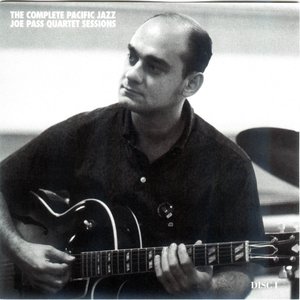 Imagen de 'The Complete Pacific Jazz Joe Pass Quartet Sessions'