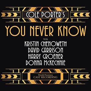 'Cole Porter's You Never Know (World Premiere Cast Recording)'の画像