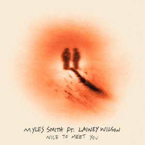 Image for 'Nice To Meet You (feat. Lainey Wilson)'