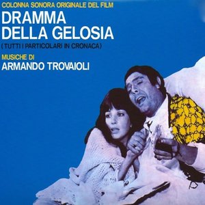 Bild för 'Dramma della gelosia (Tutti i particolari in cronaca) [Colonna sonora originale del film]'