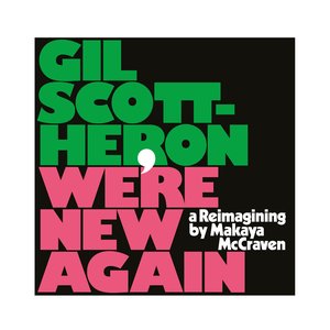 Image for 'We’re New Again (A Reimagining By Makaya McCraven)'
