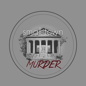 Imagen de 'Small Town Murder'