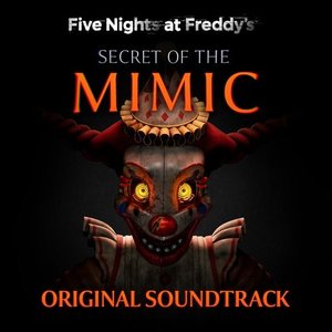 “Five Nights at Freddy's: Secret of the Mimic Original Soundtrack”的封面