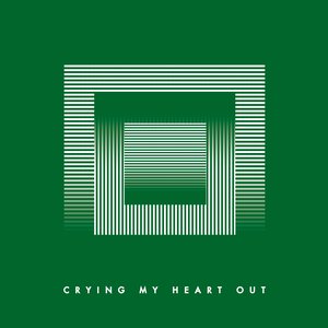 Image for 'Crying My Heart Out'