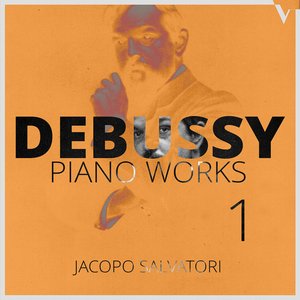 Image for 'Debussy: Piano Works, Vol. 1 – Suite bergamasque, Images & L'Isle joyeuse,'