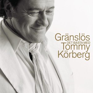 “Gränslös - Det bästa med Tommy Körberg (2012 version)”的封面