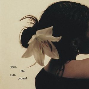 Image for 'When You Turn Around'