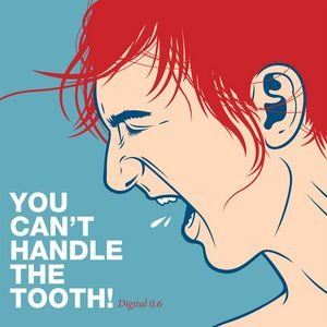 Image for 'You Can't Handle The Tooth'