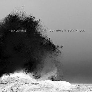 Image for 'Our Hope Is Lost At Sea'