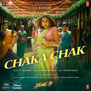 Image for 'Chaka Chak (From "Atrangi Re")'