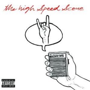 Image for 'The High Speed Scene'