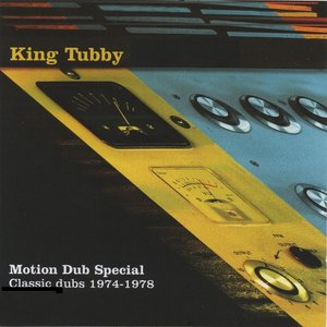 'King Tubby's Motion Dub 1974-1978' için resim