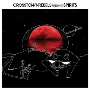 'Crosstown Rebels Present Spirits'の画像