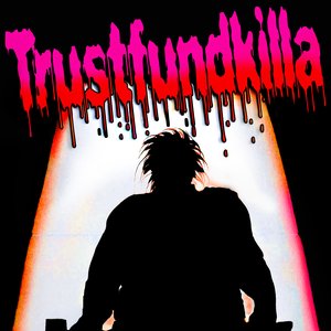 “trustFundKilla”的封面