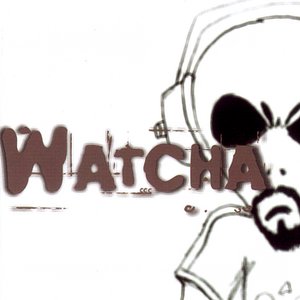 Imagem de 'Watcha'