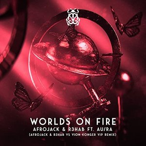Bild för 'Worlds On Fire (Afrojack & R3HAB vs Vion Konger VIP Remix)'