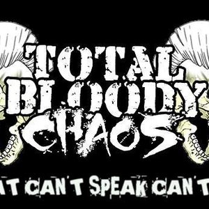 Image for 'Total Bloody Chaos'