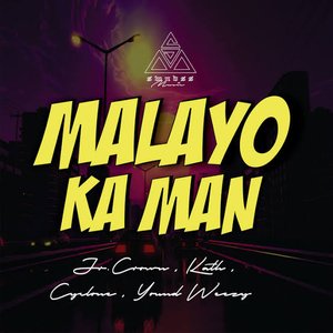 Image for 'Malayo Ka Man'