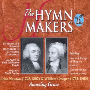 Image for 'The Hymn Makers: John Newton & William Cowper (Amazing Grace)'