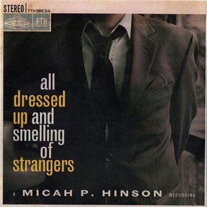 Image for 'All Dressed Up And Smelling Of Strangers'