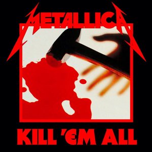 Изображение для 'Kill 'Em All (Deluxe Remaster)'