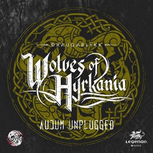 Image for 'Wolves of Hyrkania (Aujum Unplugged)'