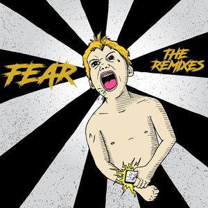 Image for 'Fear (The Remixes)'