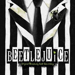 Zdjęcia dla 'Beetlejuice (Original Broadway Cast Recording)'