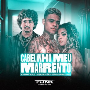 'Cabelinho Meu Marrento'の画像
