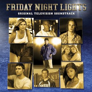 Image for 'Friday Night Lights: Original Television Soundtrack'