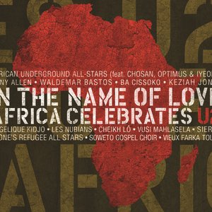 Zdjęcia dla 'In The Name Of Love: Africa Celebrates U2'