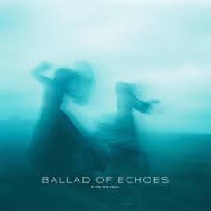 'ballad of echoes' için resim