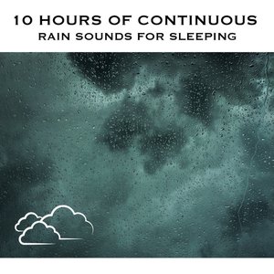 Zdjęcia dla '10 Hours of Continuous Rain Sounds for Sleeping'