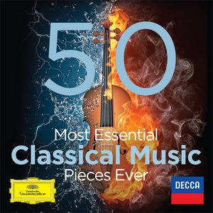 Image for 'The 50 Most Essential Classical Music Pieces Ever'