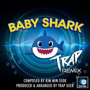 Bild för 'Baby Shark (Trap Remix)'