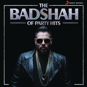 Image for 'The Badshah of Party Hits'