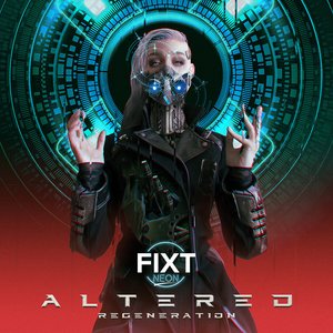 Image for 'FiXT Neon: Altered (Regeneration)'