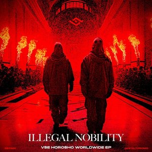 Image for 'Illegal Nobility'