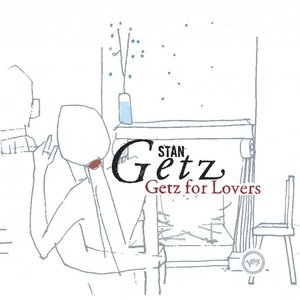 Image for 'Getz For Lovers (Deluxe Edition)'