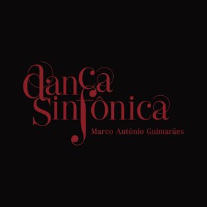 Image for 'Dança Sinfônica (Trilha Sonora Original do Espetáculo do Grupo Corpo)'