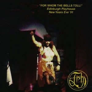 Image for 'For Whom The Bells Toll! (Edinburgh Playhouse New Year's Eve 1991) [live]'