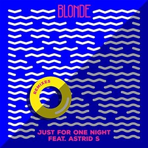 Image for 'Just For One Night (feat. Astrid S) [Remixes]'