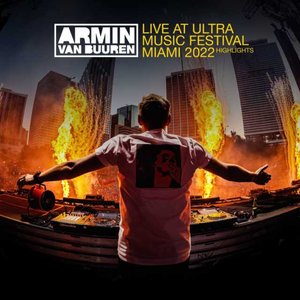 “Live at Ultra Music Festival Miami 2022 (Mainstage) [Highlights]”的封面