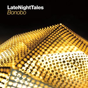 Image for 'Late Night Tales - Bonobo'