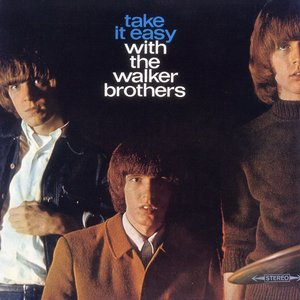Image for 'Take It Easy with the Walker Brothers'