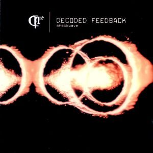 Bild für 'Decoded Feedback - Shockwave (2003)'
